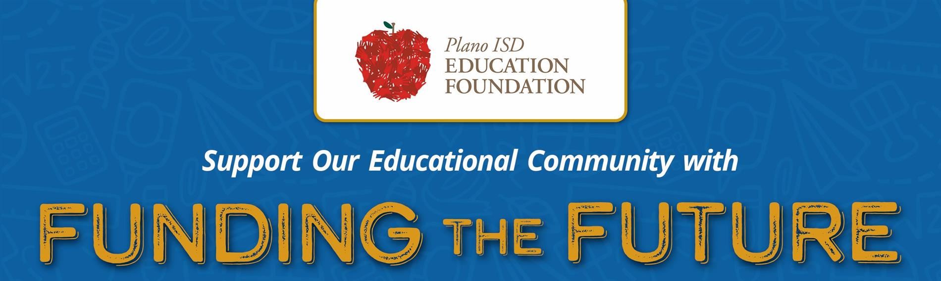 Plano ISD Education Foundation - Funding the Future graphic